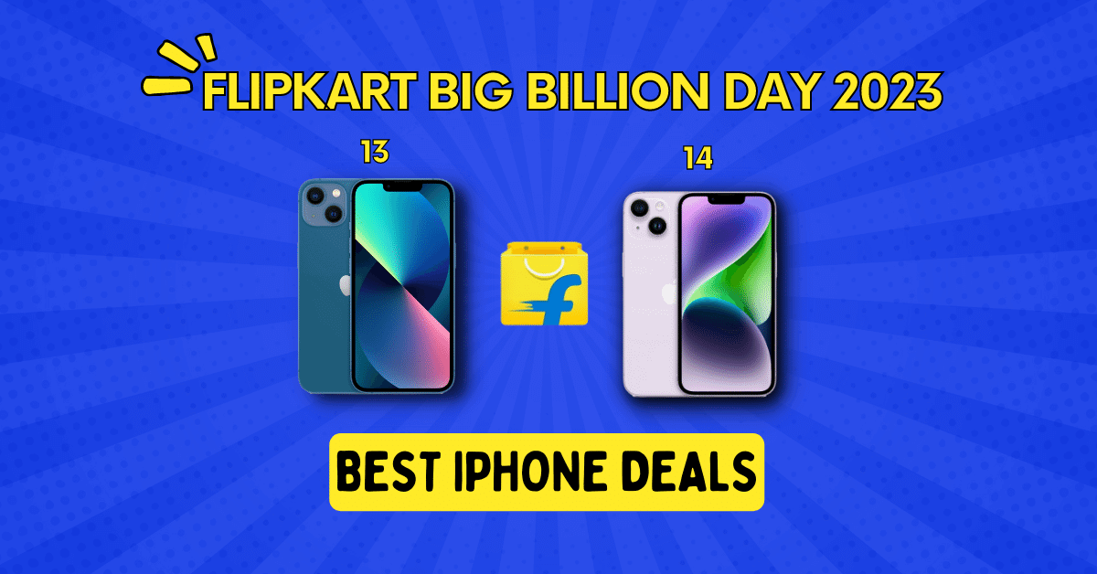 The Best iPhone Deals on Flipkart Big Billion Days 2023