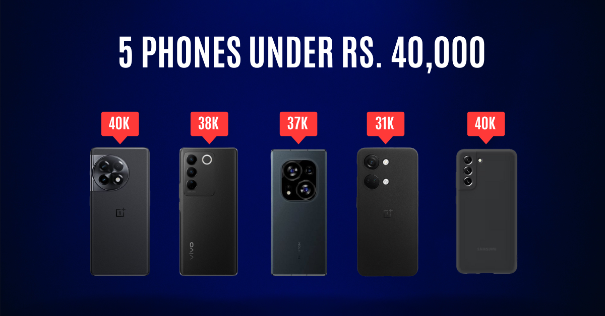 5 Best Phones Under 40000 in India 2023