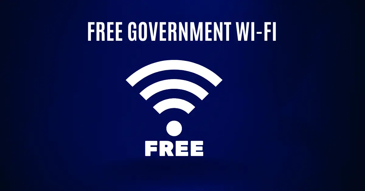 How To Apply for Free Government Wi-Fi