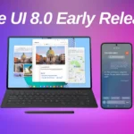 One UI 8.0: Samsung’s Next Big Update May Arrive Sooner