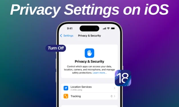 iOS 18: Maximize Your Privacy by Turning Off These iPhone Settings Now